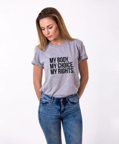 My Body My Choice My Rights Tee